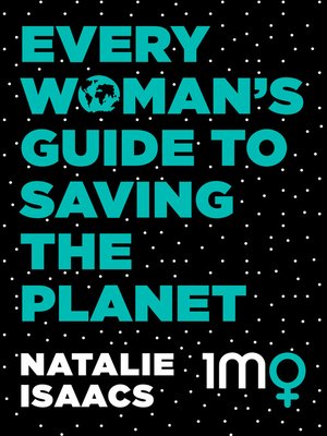 Every Woman's Guide to Saving the Planet - ebook